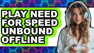 How to Play Need for Speed Unbound Offline (Easy Method)