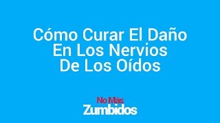 Daño nervios hacer sanar los a
