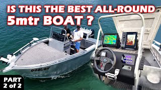 Part 2 | Is this the BEST ALLROUND 5mtr BOAT ?  Features like no other