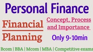 Personal finance | Financial Planning | Steps in financial planning | Importance | Bcom