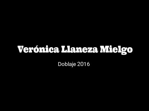 Muestra Doblaje - Verónica Llaneza Mielgo - 2016