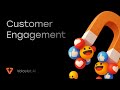 Customer Engagement | Seamless Assistance