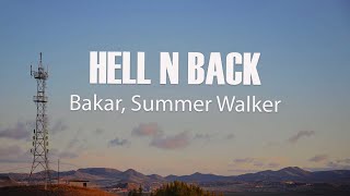 Bakar - Hell N Back (Lyrics) ft. Summer Walker