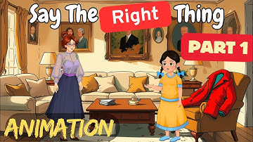 Say the Right Thing | Class 7 English | Poorvi | Animated Story in Hindi | Moral Story for Kids