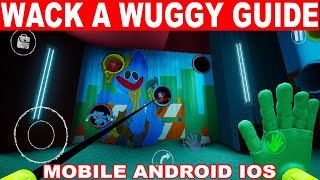 How to Easily Finish Wack A Wuggy Poppy Playtime Chapter 2 Mobile Android IOS