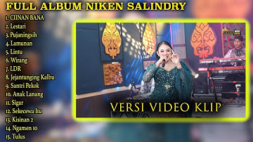 FULL NIKEN SALINDRY CIINAN BANA PUJANINGSIH TERBARU VERSI VIDEO KLIP