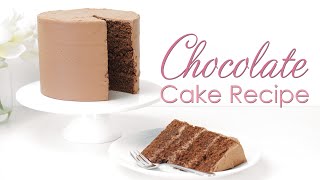 EASY Chocolate Sponge Cake Recipe PLUS Chocolate Buttercream Frosting