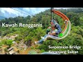 Roadtrip kawah rengganis  ciwidey  suspension bridge  keranjang sultan