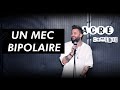 Le mec est bipolaire 