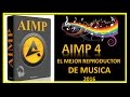 EL MEJOR  REPRODUCTOR DE MÚSICA PARA PC [AIMP 4^] 2016