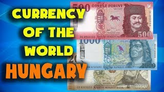 Currency of the world - Hungary. Hungarian forint. Hungarian banknotes and Hungarian coins