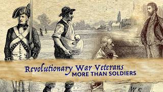 Revolutionary War Veterans | More Than a Soldier