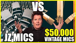 $50,000 Vintage Microphones vs JZ Microphones