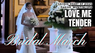 LOVE ME TENDER - A Bridal Entrance - Elvis Presley - Sacred Heart, Muntinlupa -  Instrumental Cover