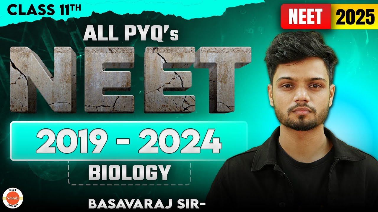 NEET 2025 | 📚 All NEET PYQs (2019-2024) | Biology Full Revision 🔥| Basavaraj Sir
