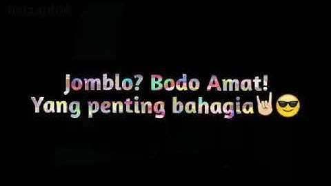 Jomblo Bodo Amat