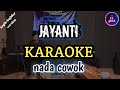 JAYANTI - ANTON WIKWIW  ( Karaoke ) nada cowok || koplo bajidor version