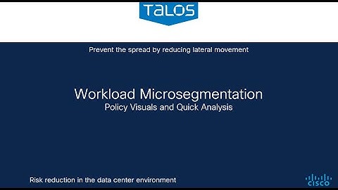 How Hard Can It Be? Cisco Secure Workload: Policy Visual and Quick Analysis