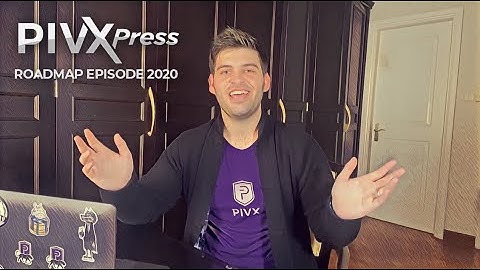 PIVX Roadmap 2020-2021