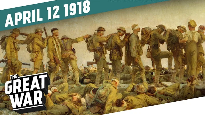 The Battle of La Lys - Operation Georgette I THE GREAT WAR Week 194 - DayDayNews