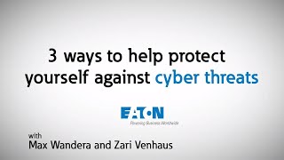 3 ways to help protect yourself against cyber threats