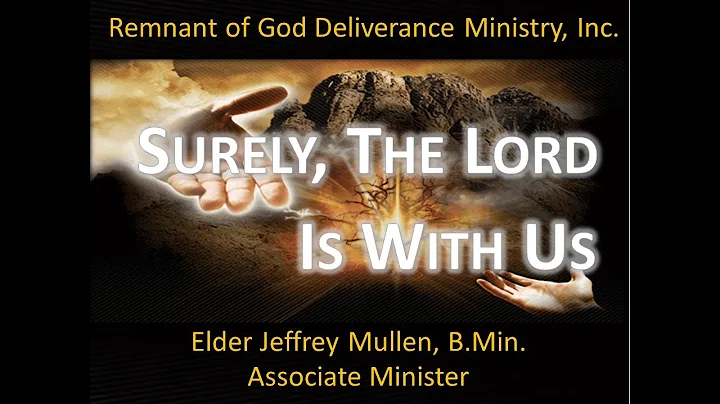 Surely, The Lord Is With Us