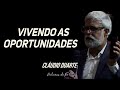 Cláudio Duarte - Vivendo as oportunidades | Palavras de Fé