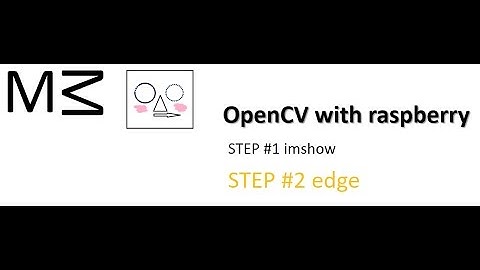 opencv with raspberry step #2 edge