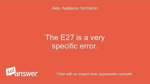 I KEEP GETTING AN E-27 CODE ON MY SAMSUNG RANGE FTQ353IWUX.
