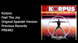 Korpus - Feel The Joy (Spanish Version) - Official Audio