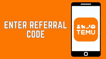 How To Enter A Referral Code On Temu 2024 - Updated Guide