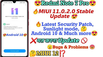 Redmi Note 7 Pro MIUI 11.0.2.0 New Update full Changelog | Android 10 update, After update Problems,