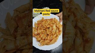 Makhani Red Sauce Pasta | Easy Delicious Red sauce Pasta |#shorts #youtubeshorts #pasta