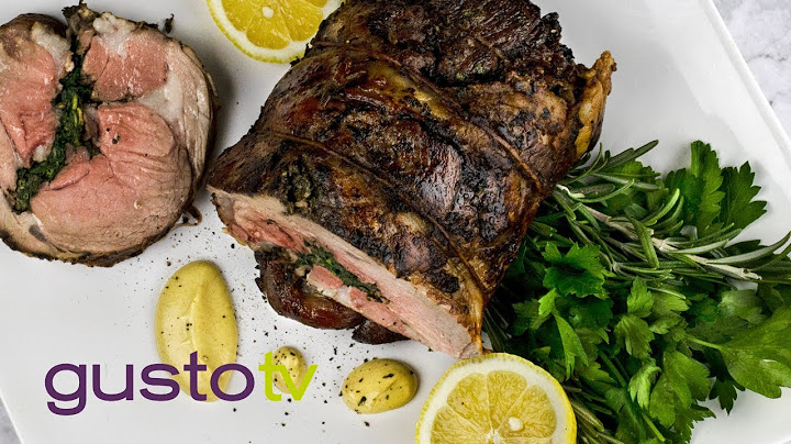 stuffed boneless leg of lamb | cook like a chef