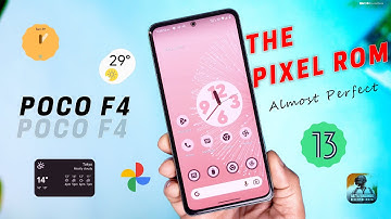 Almost Perfect ROM (Pixel Experience Plus) for Poco F4, Best Performance and Stability for Daily use
