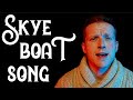 The Skye Boat Song - Outlander Theme