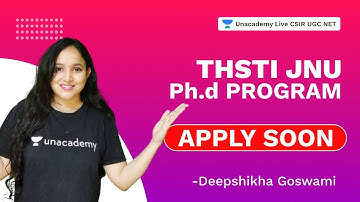 THSTI JNU PHD PROGRAM | APPLY SOON| Deepshikha| Unacademy Live CSIR