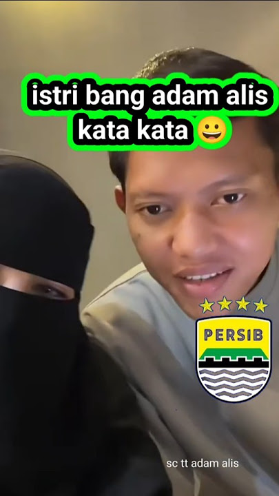 istri bang adam alis kata kata persib juara back to back #adamalis  #persib #football