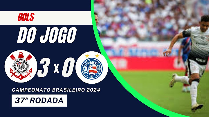 GOLS DE DEPAY | Corinthians 3 x 0 Bahia | Gols | Brasileirão 2024
