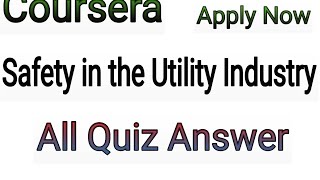 Safety in the Utility Industry || Coursera All Quiz answer