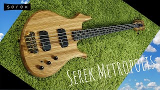 Serek Basses / Metropolis Bass Demo / Alembic Activator Pickups + Preamp