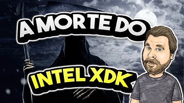 O INTEL XDK ESTA DE VOLTA? Descubra neste vídeo!