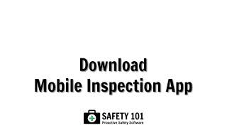 Download Safety 101 Mobile Inspection App | Safety 101: Proactive Safety Software screenshot 3