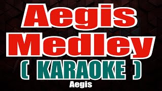 Aegis Medley ( KARAOKE ) - Aegis