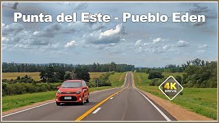 4K DRIVE: Punta del Este to PUEBLO EDEN Uruguay Driving vlog