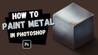 How to paint metal in Photoshop // 4 weeks of material studies