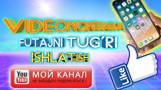 VIDEOROLIKGA FUTAJ QUYISH//VIDEOMONTAJ UCHUN FUTAJLAR  TO'PLAMI. MARXAMAT