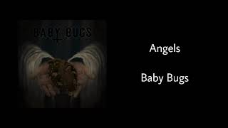 Video thumbnail of "Angels - Baby Bugs"