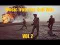 Music from the gulf war vol 2