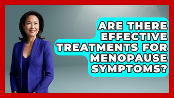 Are There Effective Treatments for Menopause Symptoms? | Menopause Support Network News